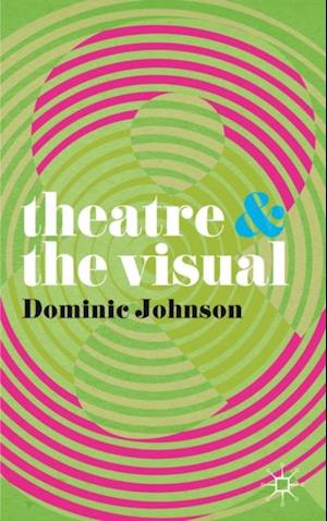 Theatre and The Visual