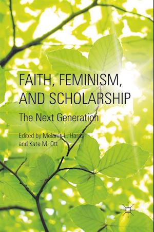 Faith, Feminism, and Scholarship