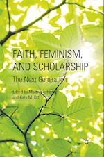 Faith, Feminism, and Scholarship