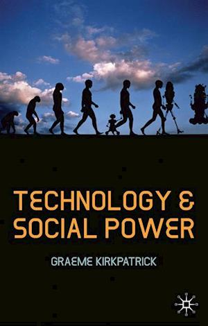 Technology and Social Power