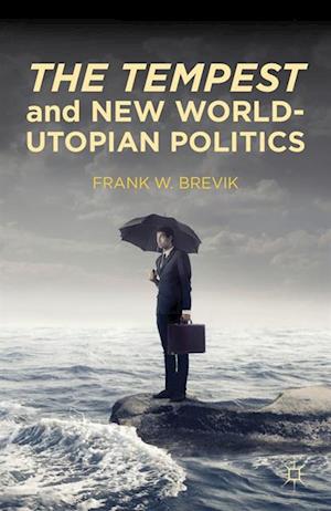 Tempest and New World-Utopian Politics