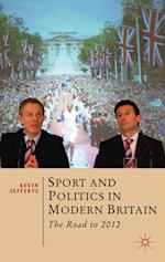 Sport and Politics in Modern Britain