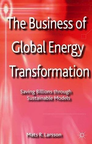 The Business of Global Energy Transformation