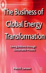 The Business of Global Energy Transformation