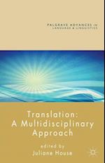 Translation: A Multidisciplinary Approach
