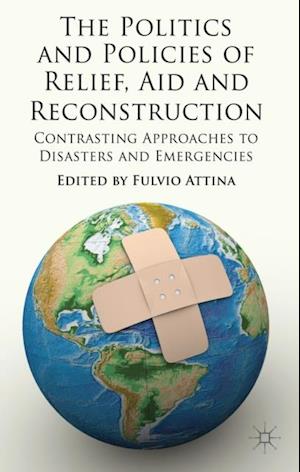 Politics and Policies of Relief, Aid and Reconstruction