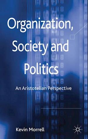 Organization, Society and Politics