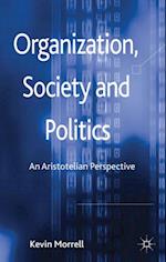 Organization, Society and Politics