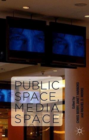 Public Space, Media Space