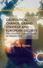 Geopolitical Change, Grand Strategy and European Security