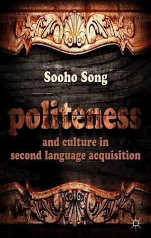 Politeness and Culture in Second Language Acquisition