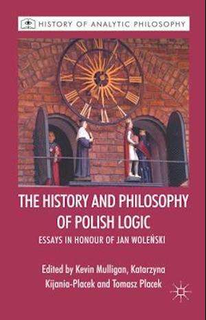 The History and Philosophy of Polish Logic