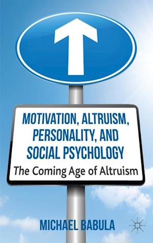 Motivation, Altruism, Personality and Social Psychology