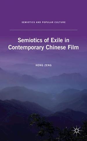 Semiotics of Exile in Contemporary Chinese Film