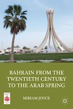 Bahrain from the Twentieth Century to the Arab Spring