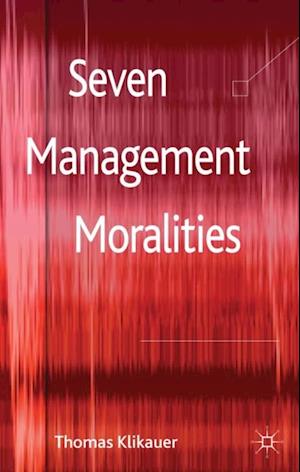 Seven Management Moralities