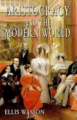 Aristocracy and the Modern World
