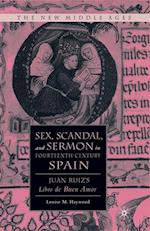 Sex, Scandal, and Sermon in Fourteenth-Century Spain