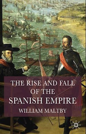 Rise and Fall of the Spanish Empire