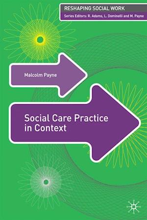 Social Care Practice in Context