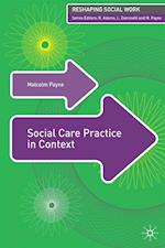 Social Care Practice in Context