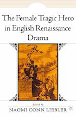 Female Tragic Hero in English Renaissance Drama