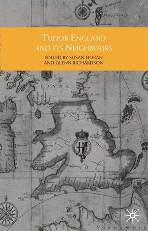 Tudor England and its Neighbours