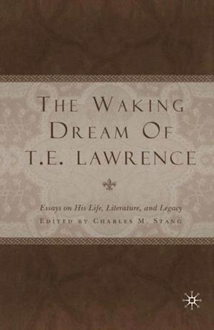 Waking Dream of T.E. Lawrence