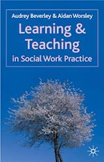 Learning and Teaching in Social Work Practice