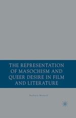 Representation of Masochism and Queer Desire in Film and Literature