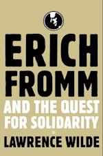 Erich Fromm and the Quest for Solidarity