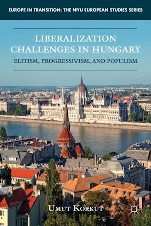 Liberalization Challenges in Hungary