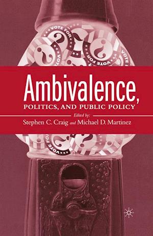 Ambivalence, Politics and Public Policy