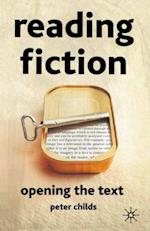 Reading Fiction: Opening the Text