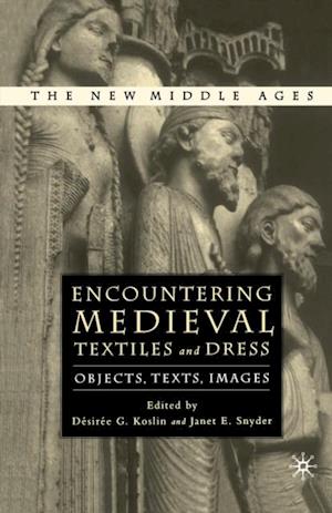 Encountering Medieval Textiles and Dress