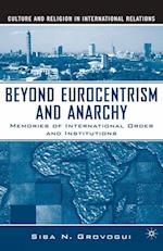 Beyond Eurocentrism and Anarchy