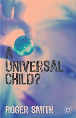 Universal Child?