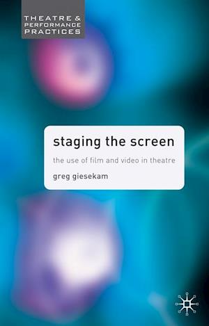 Staging the Screen