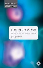 Staging the Screen