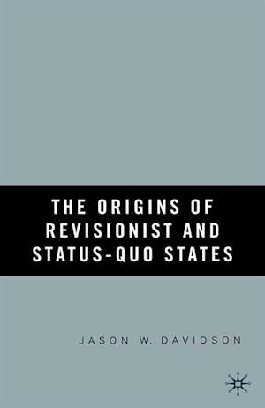 Origins of Revisionist and Status-Quo States