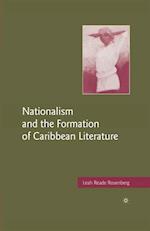 Nationalism and the Formation of Caribbean Literature