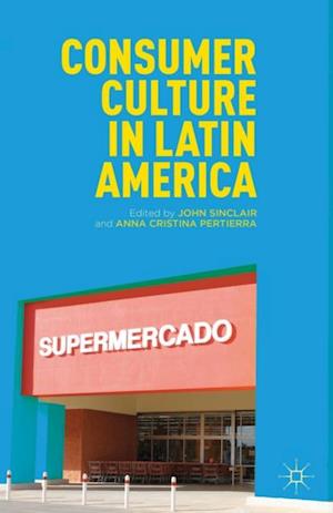 Consumer Culture in Latin America