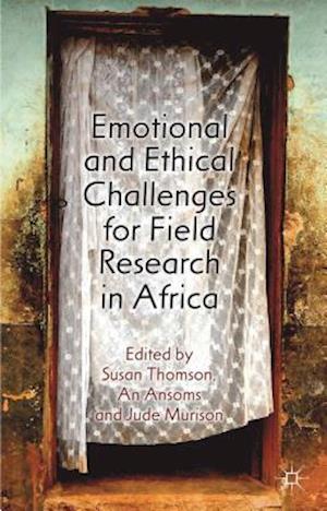 Emotional and Ethical Challenges for Field Research in Africa