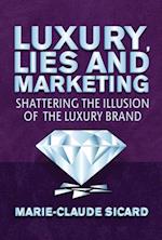 Luxury, Lies and Marketing