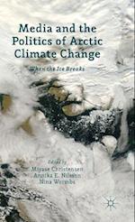 Media and the Politics of Arctic Climate Change
