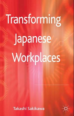 Transforming Japanese Workplaces