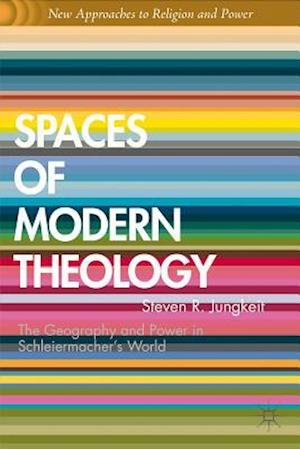 Spaces of Modern Theology