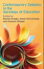 Contemporary Debates in the Sociology of Education