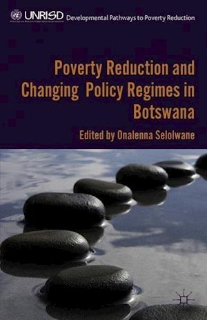 Poverty Reduction and Changing Policy Regimes in Botswana