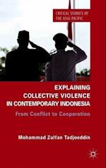 Explaining Collective Violence in Contemporary Indonesia